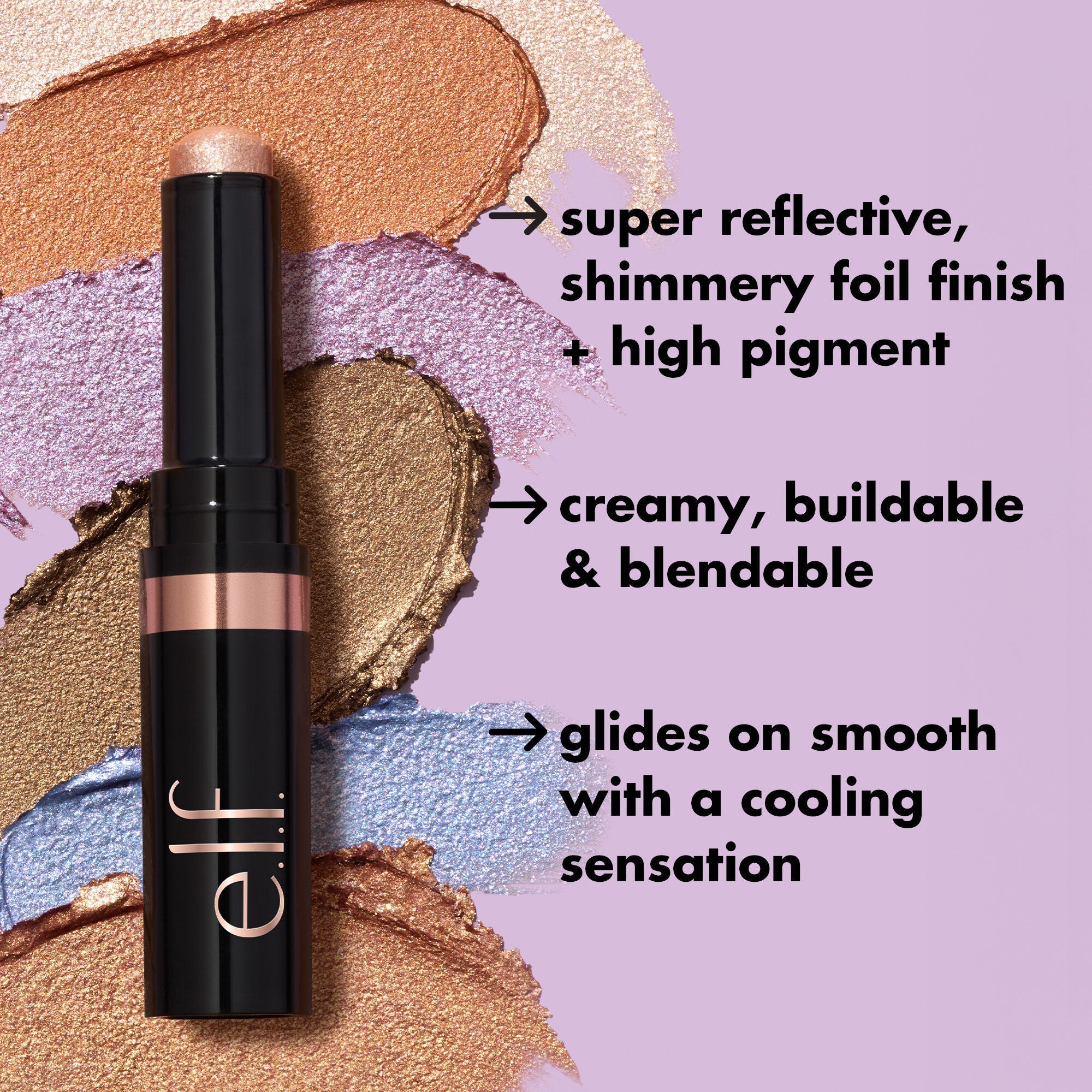Metallic Eyeshadow Stick is Super Reflective, Shimmery Foil Finish, with a High Pigment Finish